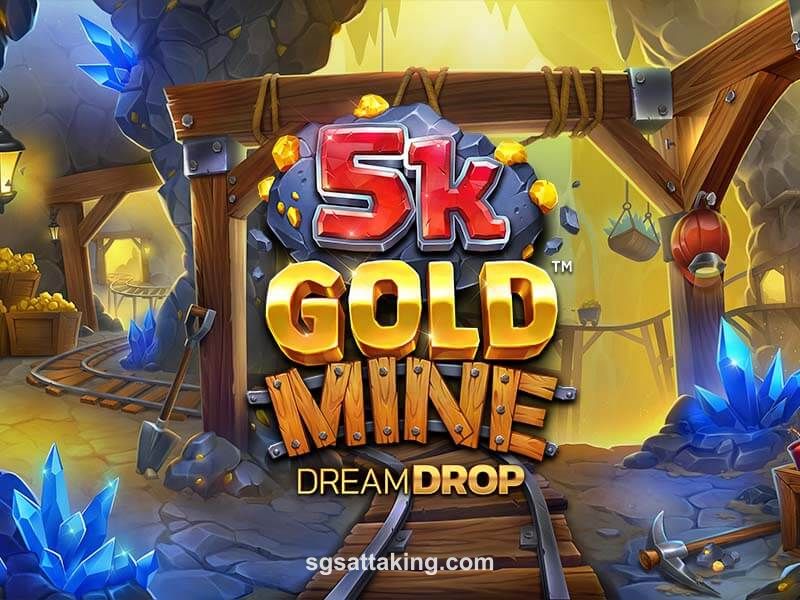 5K Gold Mine Dream Drop