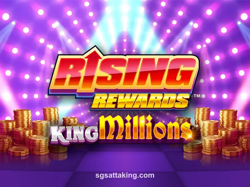 Rising Rewards King Millions
